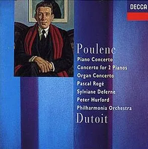 Piano Concerto; Concerto for 2 Pianos; Organ Concerto by Francis Poulenc album cover
