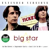 Big Star - Extended Versions