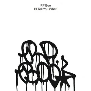 I'll Tell You What! by RP Boo album cover