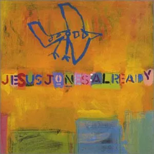 Already by Jesus Jones album cover