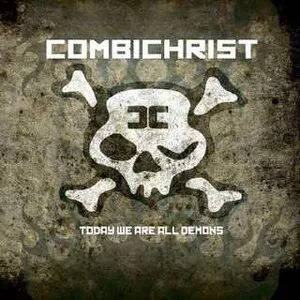 Today We Are All Demons by Combichrist album cover