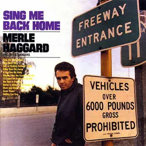 Sing Me Back Home by Merle Haggard & Strangers album cover