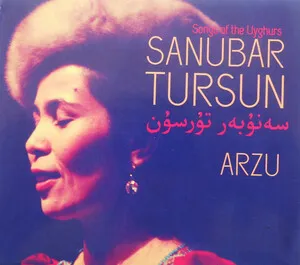 Arzu: Songs of the Uyghurs by Sanubar Tursun album cover
