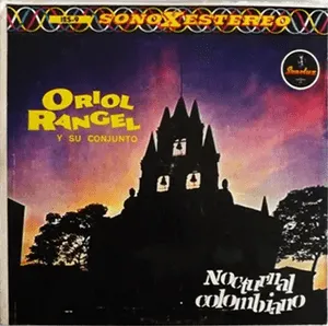 Nocturnal colombiano by Oriol Rangel y su Conjunto album cover
