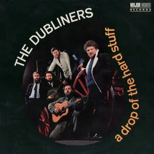 A Drop of the Hard Stuff by The Dubliners album cover