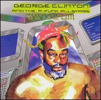T.A.P.O.A.F.O.M. by George Clinton & P-Funk All-Stars album cover
