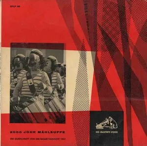 2000 Johr Mählsuppe (Ein Querschnitt von der Basler Fasnacht 1957)