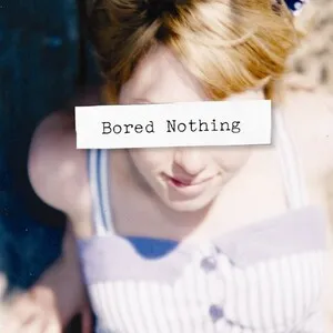 Bored Nothing by Bored Nothing album cover