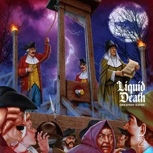Greatest Hates, Vol. 2 by Liquid Death album cover