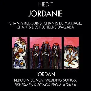 Jordanie : Chants bedouins, chants de mariage, hants des pêcheurs d'Aqaba / Jordan: Bedouin Songs, Wedding Songs, Fishe… album cover