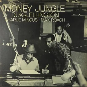 Money Jungle by Duke Ellington, Charles Mingus & Max Roach album cover