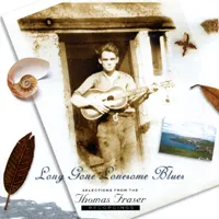 Long Gone Lonesome Blues by Thomas Fraser album cover