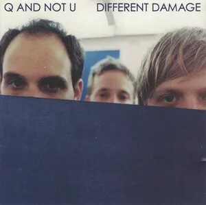 Different Damage by Q and Not U album cover