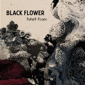 Future Flora by Black Flower album cover