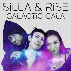 Galactic Gala by Silla + Rise album cover