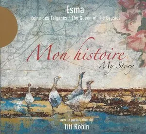 Mon histoire, My Story by Esma Redžepova album cover