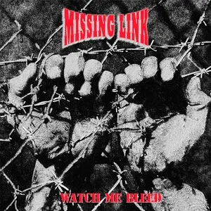 Watch Me Bleed by Missing Link album cover