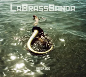 Übersee by LaBrassBanda album cover