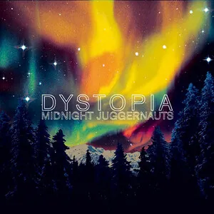 Dystopia by Midnight Juggernauts album cover