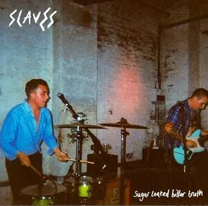 Sugar Coated Bitter Truth by Slaves album cover