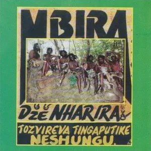 Tozvireva tingaputike neshungu by Mbira DzeNharira album cover