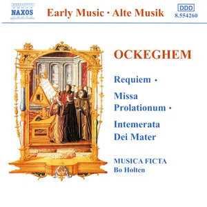 Requiem; Missa prolationum; Intemerata Dei mater by Johannes Ockeghem / Musica Ficta / Bo Holten album cover
