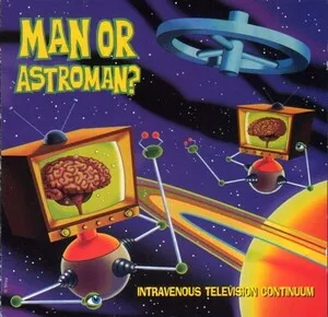 Intravenous Television Continuum by Man or Astro-Man? album cover