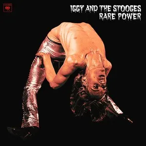 Iggy and the Stooges - Rare Power