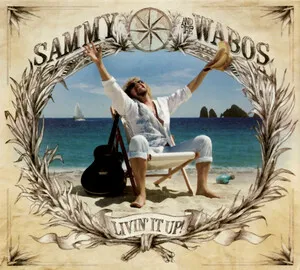 Livin' It Up by Sammy Hagar and the Wabos album cover