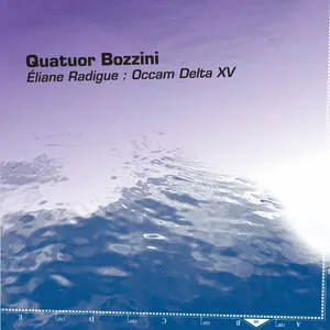Occam Delta XV by Eliane Radigue / Quatuor Bozzini album cover
