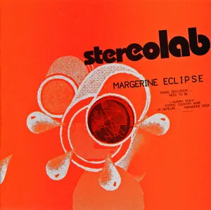Margerine Eclipse by Stereolab album cover