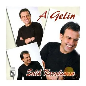 A Gelin by Salih Karaduman album cover
