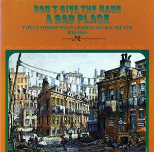 Don't Give the Name a Bad Place (Types and Stereotypes in American Musical Theater 1870-1900)