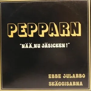 "Nää, nu jäsicken!" by Pepparn album cover