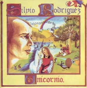 Unicornio by Silvio Rodríguez album cover