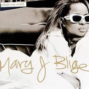 Share My World by Mary J. Blige album cover