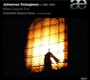 Missa cuiusvis toni by Johannes Ockeghem / Musica Nova / Lucien Kandel album cover
