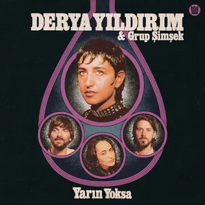 Yarın Yoksa by Derya Yıldırım & Grup Şimşek album cover