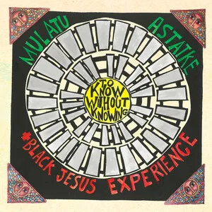 To Know Without Knowing by Mulatu Astatke ሙላቱ አስታጥቄ & The Black Jesus Experience album cover