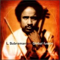Global Fusion by L. Subramaniam album cover