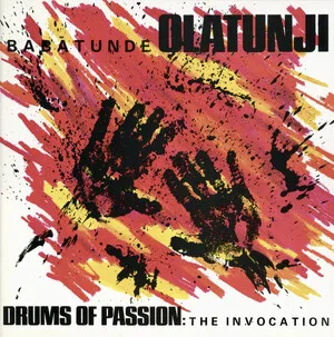 Drums of Passion: The Invocation by Babatunde Olatunji album cover