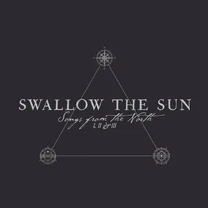 Songs From the North I, II & III by Swallow the Sun album cover