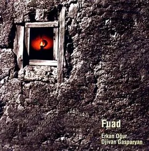 Fuad by Erkan Oğur & Djivan Gasparyan album cover