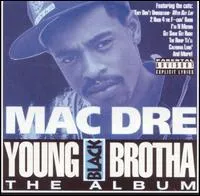 Young Black Brotha: The Album by Mac Dre album cover