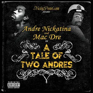 A Tale of Two Andres by Andre Nickatina & Mac Dre album cover
