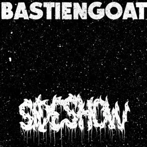 Sideshow by Bastiengoat album cover