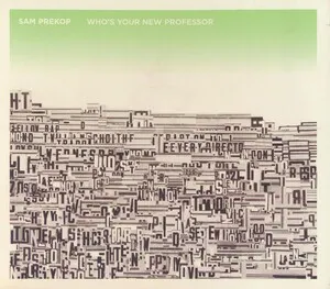 Who's Your New Professor by Sam Prekop album cover