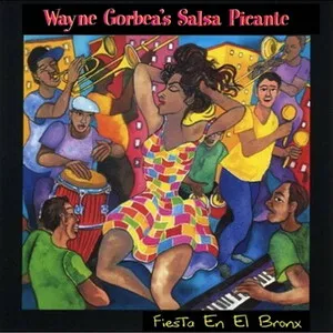 Fiesta en el Bronx by Wayne Gorbea's Salsa Picante album cover