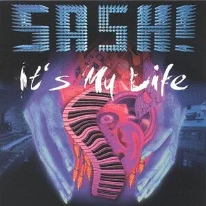 It's My Life by Sash! album cover