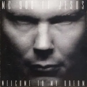 Welcome to My Dream by MC 900 Ft Jesus album cover